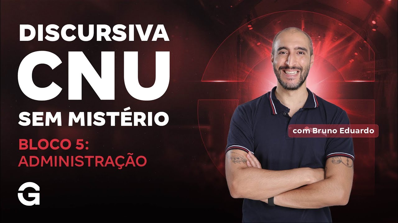 Discursiva CNU Sem Mistério | Bloco 5: Administração