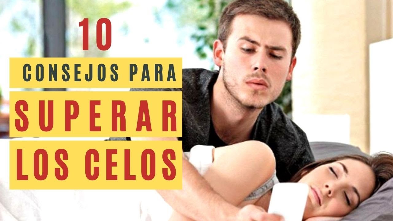 10 Consejos para superar los celos o la #celotipia | R&A Psicólogos