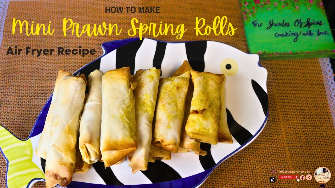 Mini Prawn Spring Rolls–Easy & Quick Air Fryer Spring Rolls! Crispy, golden, and ready in minutes!