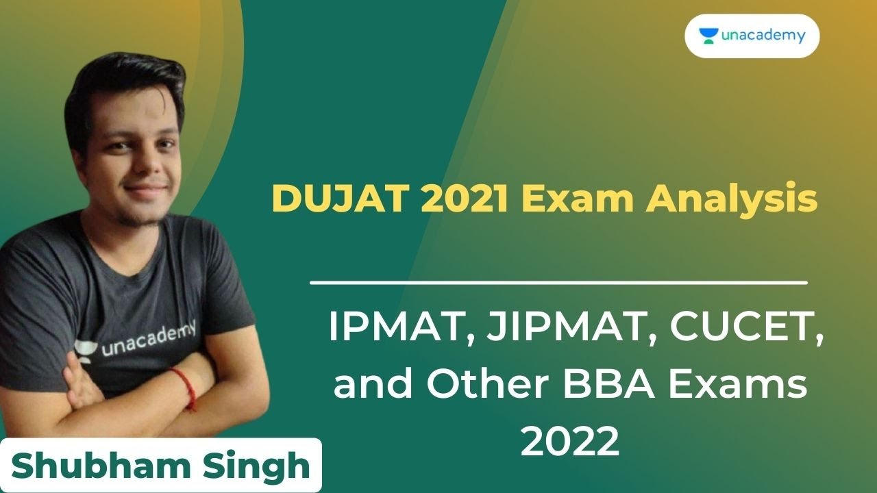 DUJAT 2021 Exam Analysis I Exam Pattern I Difficulty Level I Expected Cut OFF