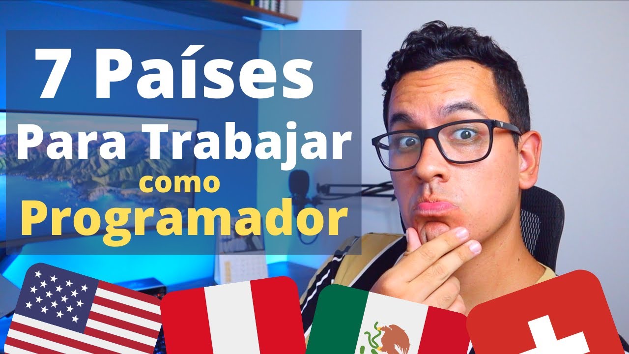 Top 7 Países para Trabajar como Programador o Ing. de Software
