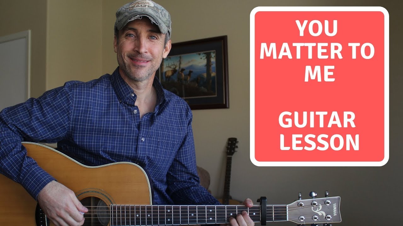 You Matter To Me - Drew Gehling & Jessie Mueller - Guitar Lesson | Tutorial