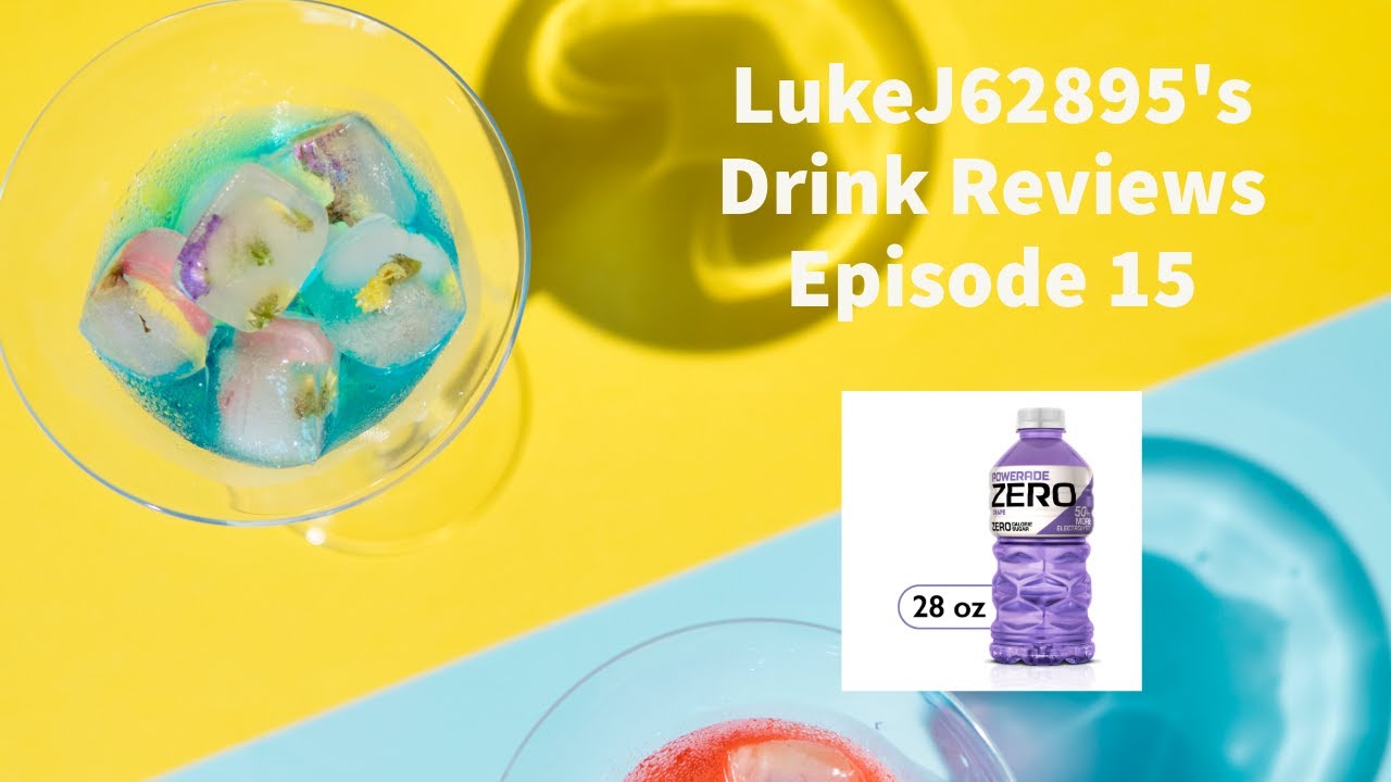 LukeJ62895's Drink Reviews - Episode 15 - Powerade Zero Grape