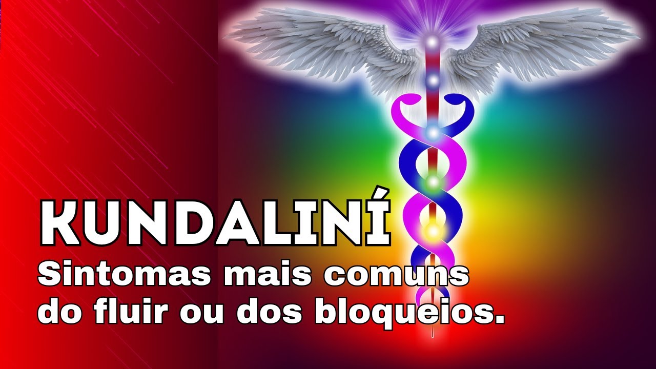 ❤️‍🔥 Chama Gêmea: Sintomas do despertar da Kundaliní e bloqueios frequentes dessa energia Divina.