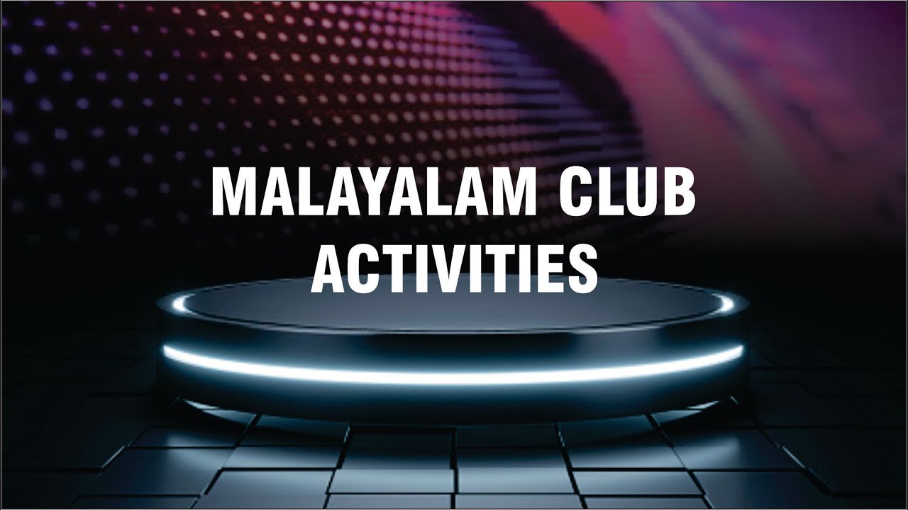 Christ Nagar Public School, Maranalloor - Malayalam Club Activities