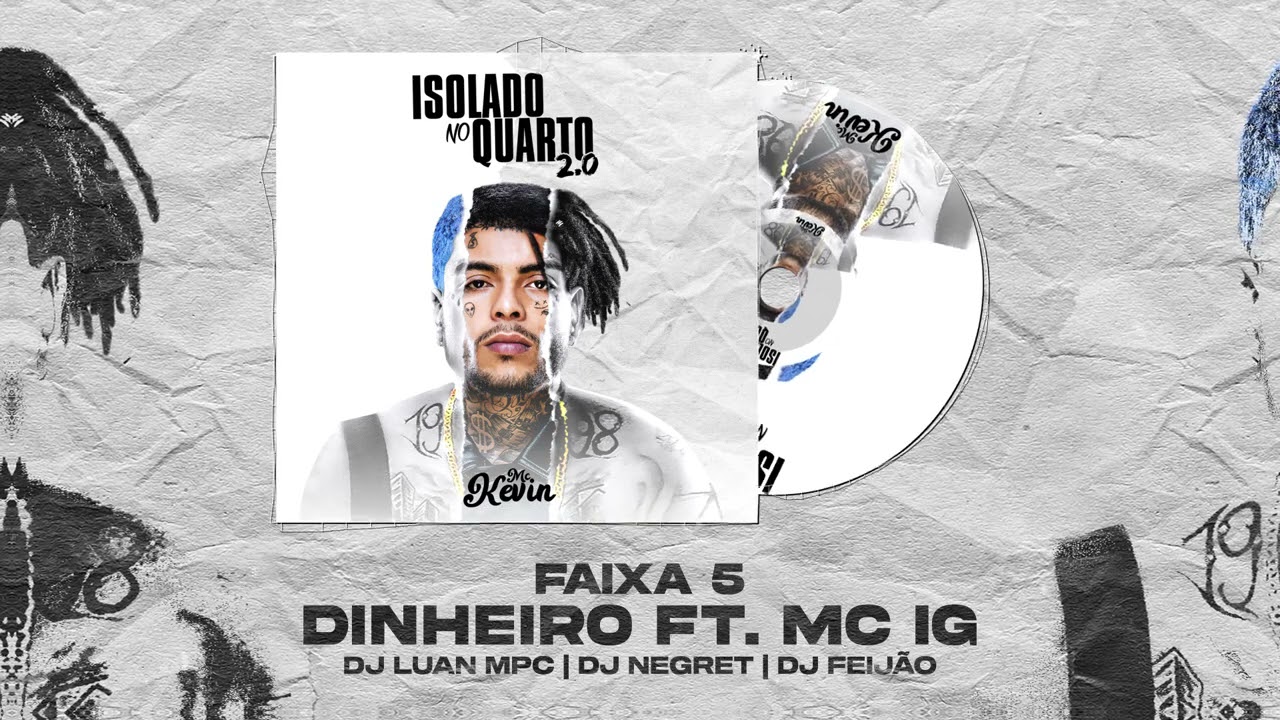 MC Kevin Feat. MC IG  - Dinheiro (DJ Luan MPC, DJ Negret, DJ Feij&atilde;o)