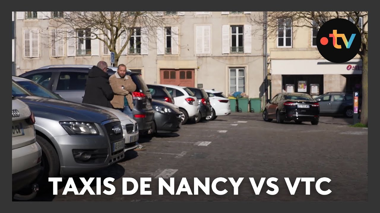 C'est la guerre entre les Taxis de Nancy et les VTC
