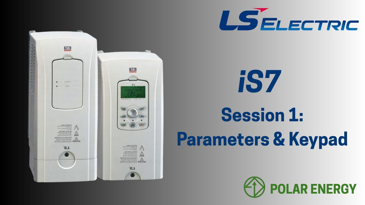 LS Electric iS7 VFD Parameters & Keypad