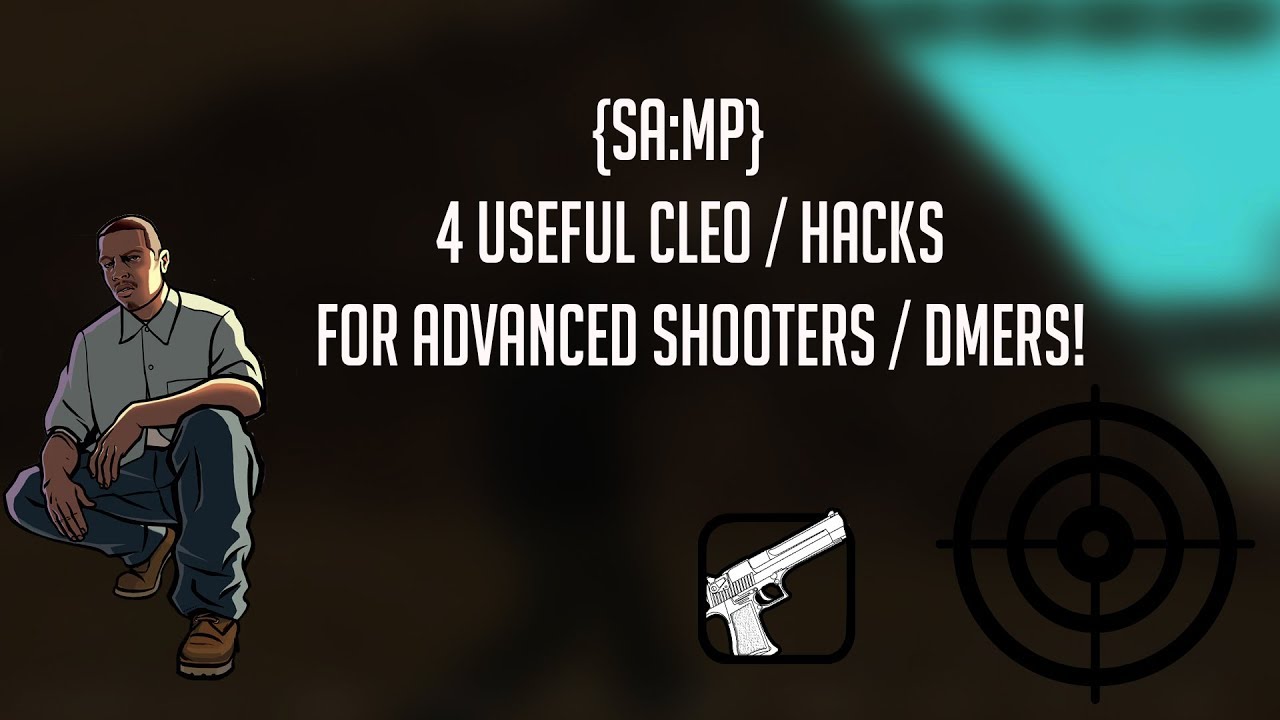[ SA-MP ] Useful 4 CLEO/HACKS for Advanced Shooters / Frag movie (UNDETECTABLE)