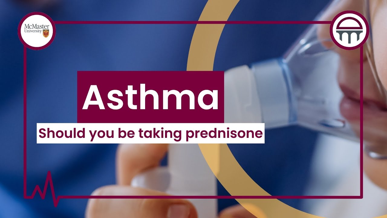 Understanding Your Asthma Part 5: Prednisone