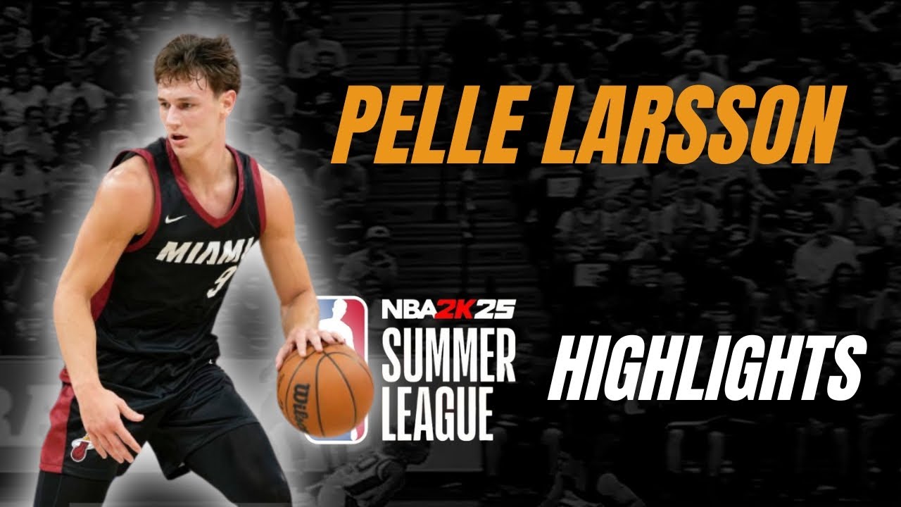 Pelle Larsson - Full Summer League Highlights