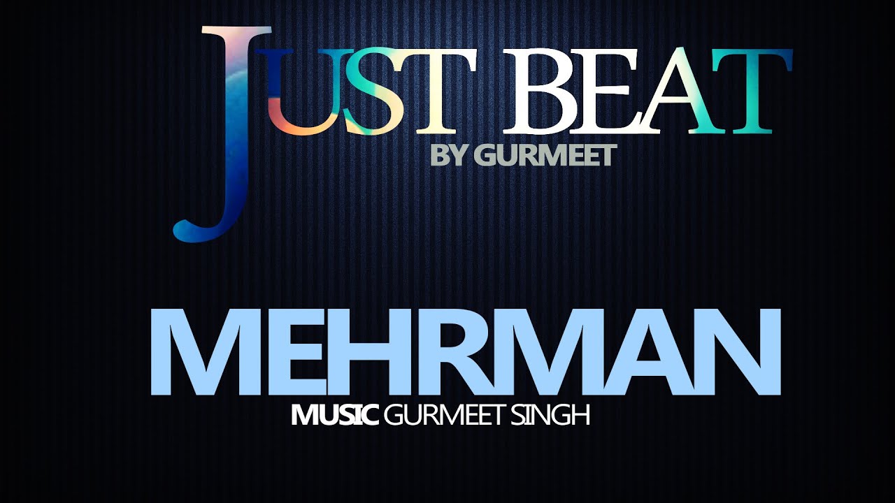 Gurmeet  Singh - Mehrman
