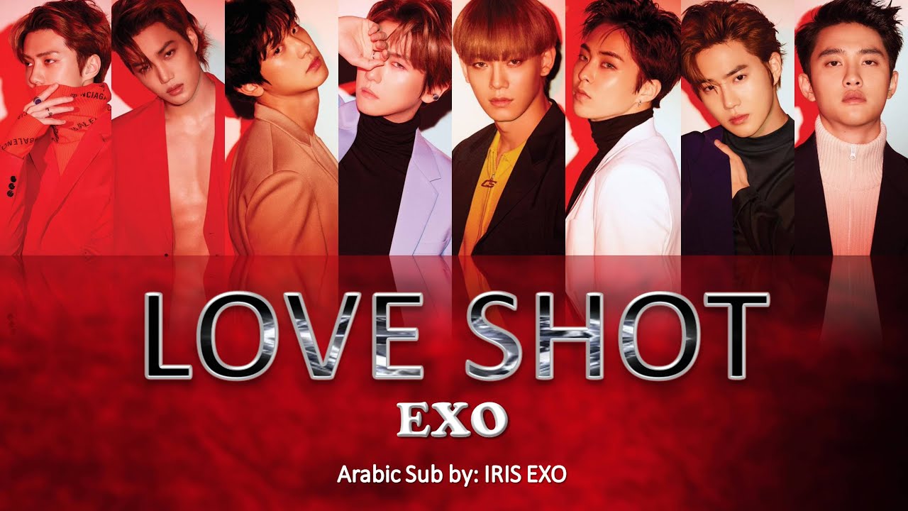 EXO - LOVE SHOT || [Arabic Sub] (Color Coded)