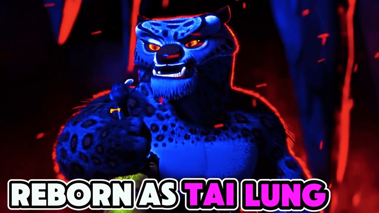 What If I Was Reborn As TAI LUNG | GOD OF KUNG FU | PART 1