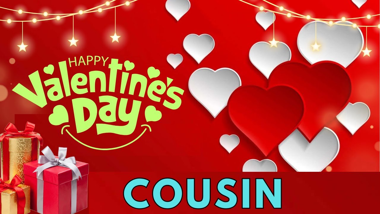 Happy Valentines Day Wish for Cousin, 14 February 2025, Valentines Whatsapp Status