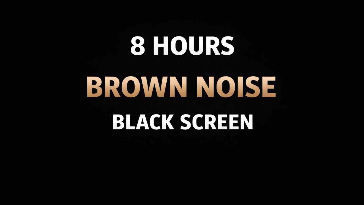 8 Hours Brown Noise (Black Screen) – Overnight Sleep | Stillnora
