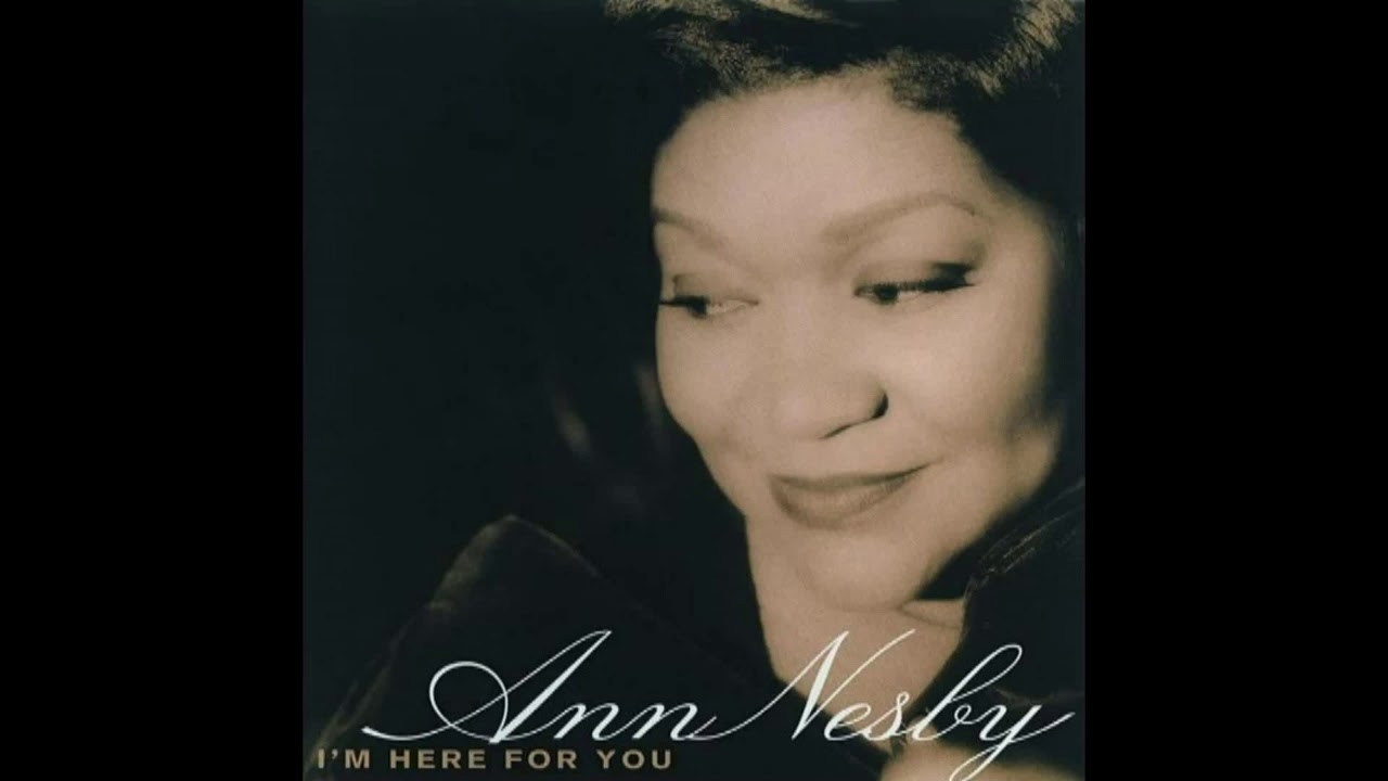 Ann Nesby   I'll Do Anything For You
