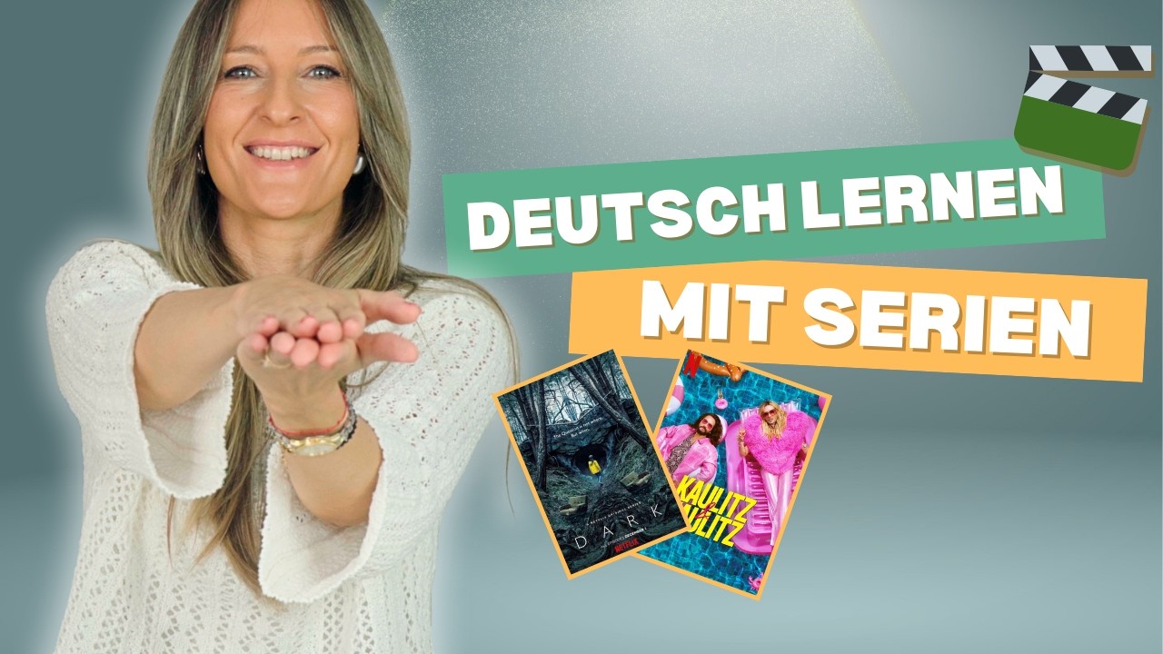 Deutsch lernen mit Serien - Top 5