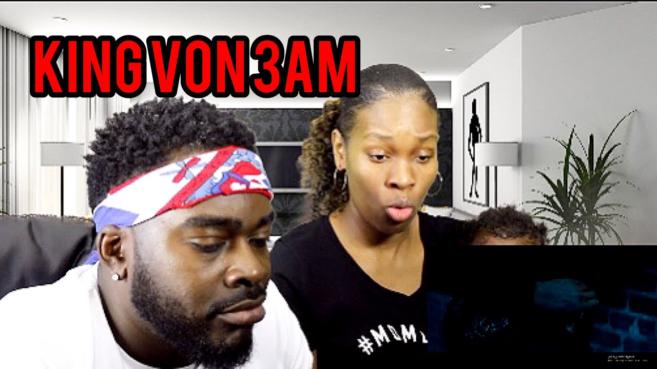 KING VON 3AM (REACTION)