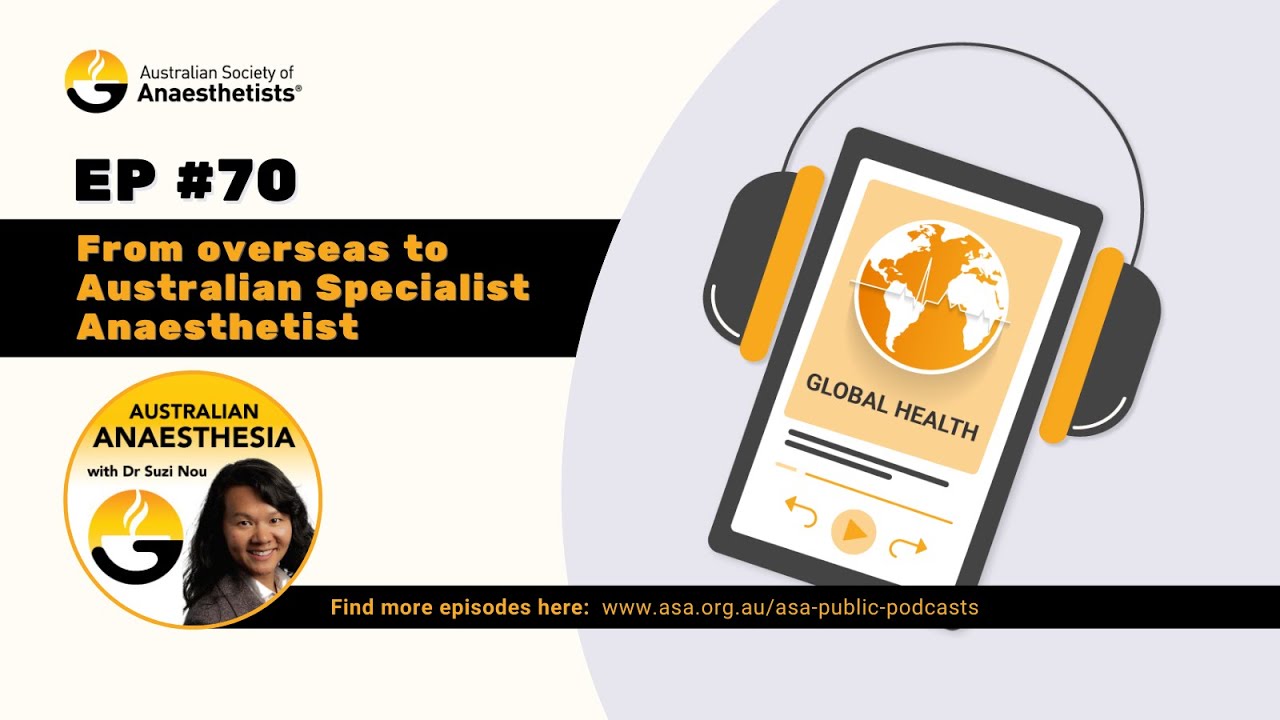 Ep70.  From overseas to Australian Specialist Anaesthetist with Dr Amritha