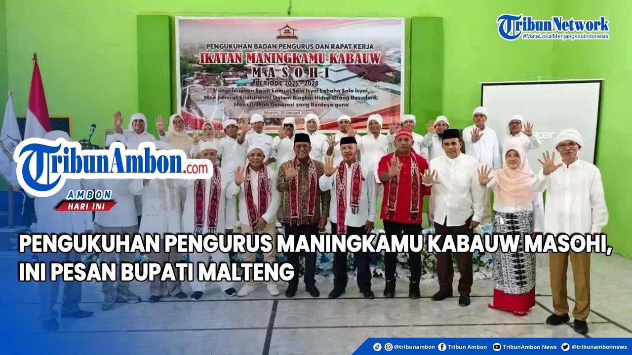 Pengukuhan ‎Pengurus Maningkamu Kabauw Masohi, Ini Pesan Bupati Malteng