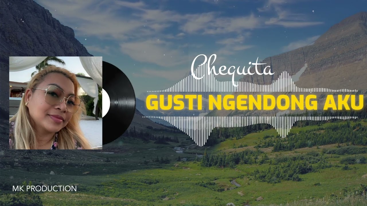 Gusti Ngendong Aku - Chequita