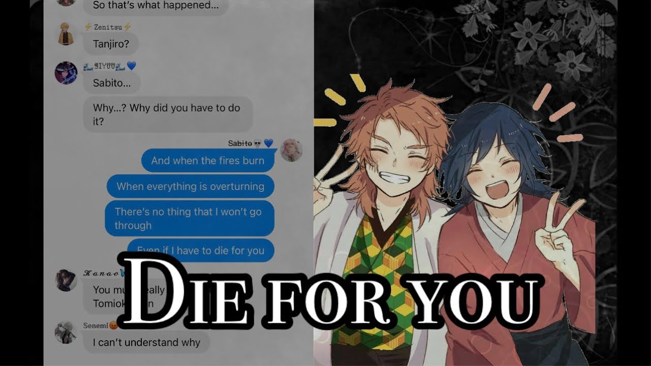 Die for you lyric “prank” ~ |Sabito and Giyuu| ~ Demon Slayer Texts