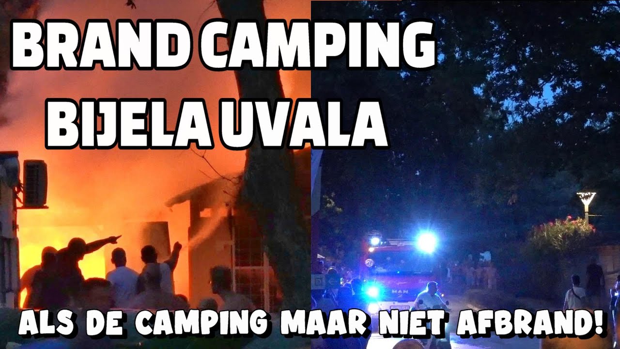 UITSLAANDE BRAND Op Camping Bijela Uvala Tijdens Emma's Speurtocht