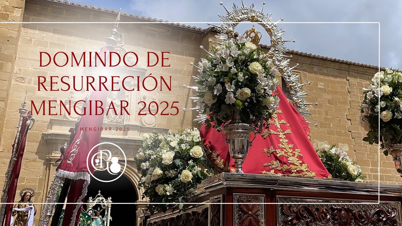 Domingo de resurrección de mengibar 2025