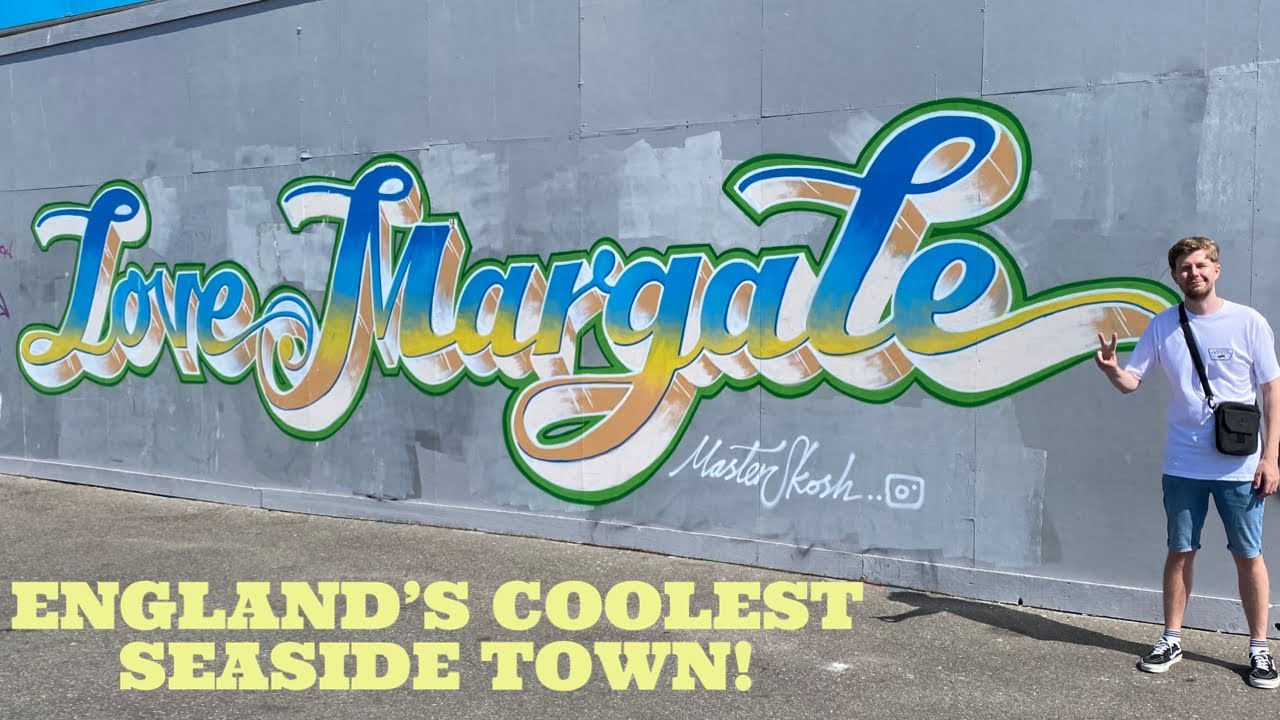 Why You NEED To Visit MARGATE In Kent!