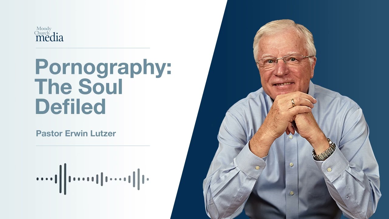 Pornography  The Soul Defiled | Seven Snares Of The Enemy #5 | Pastor Lutzer
