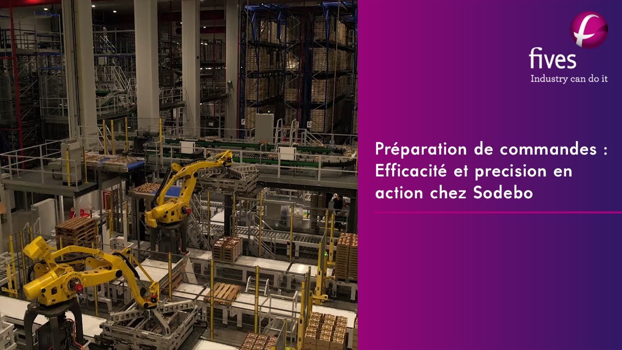 [Intralogistics] Automatisation logistique : Comment Fives optimise la supply chain de Sodebo