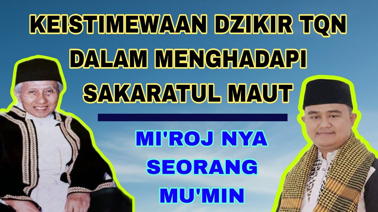 KEISTIMEWAAN DZIKIR TQN DALAM MENGHADAPI SAKARATUL MAUT #abahanom #tqnsuryalaya Ust.Rohdian Al Ahad