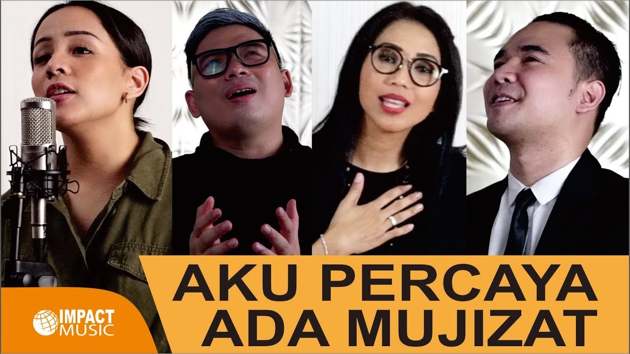 Aku Percaya Ada Mujizat - Angel Pieters, Jason, Sari Simorangkir, Sandi Nugroho