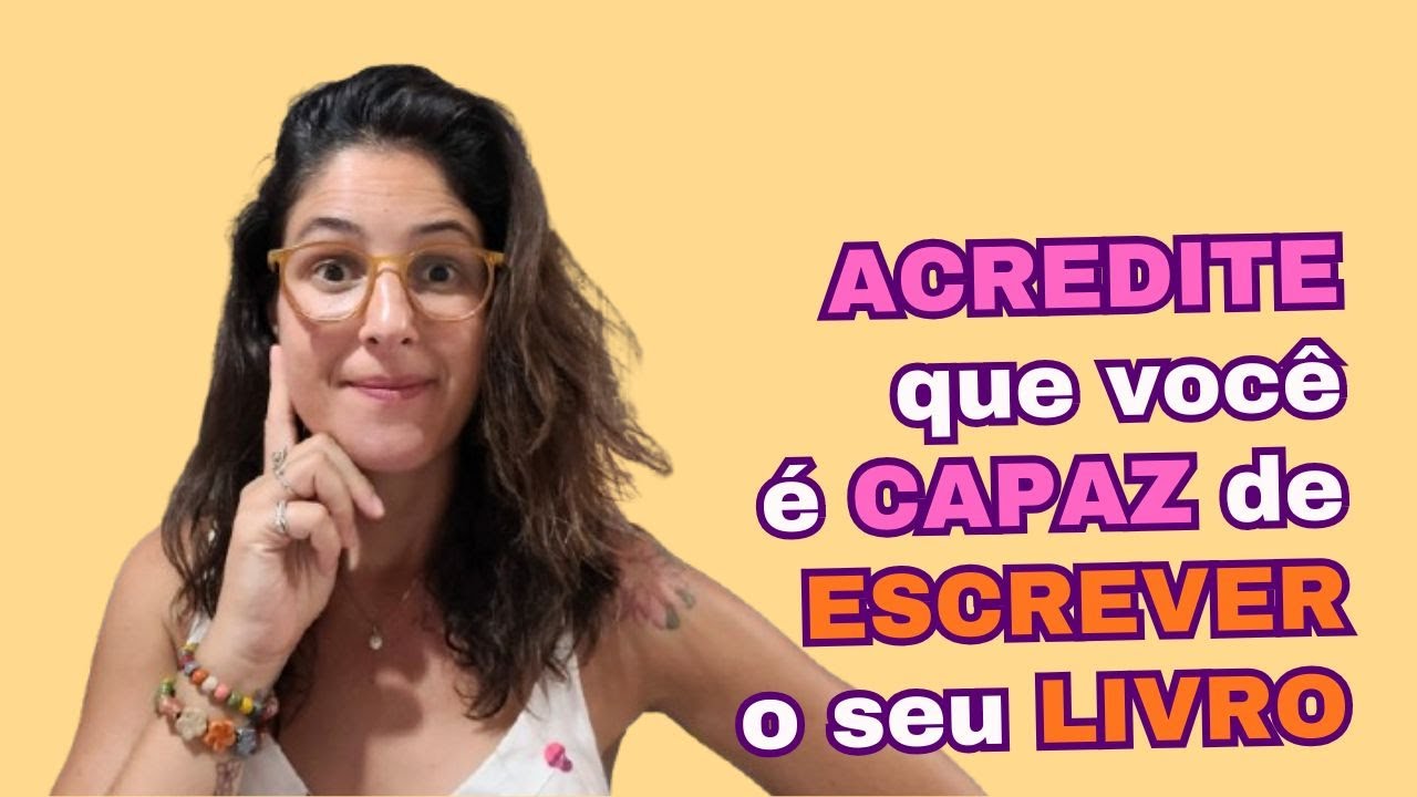 Como suas CRENÇAS podem te IMPEDIR de ESCREVER  o seu LIVRO