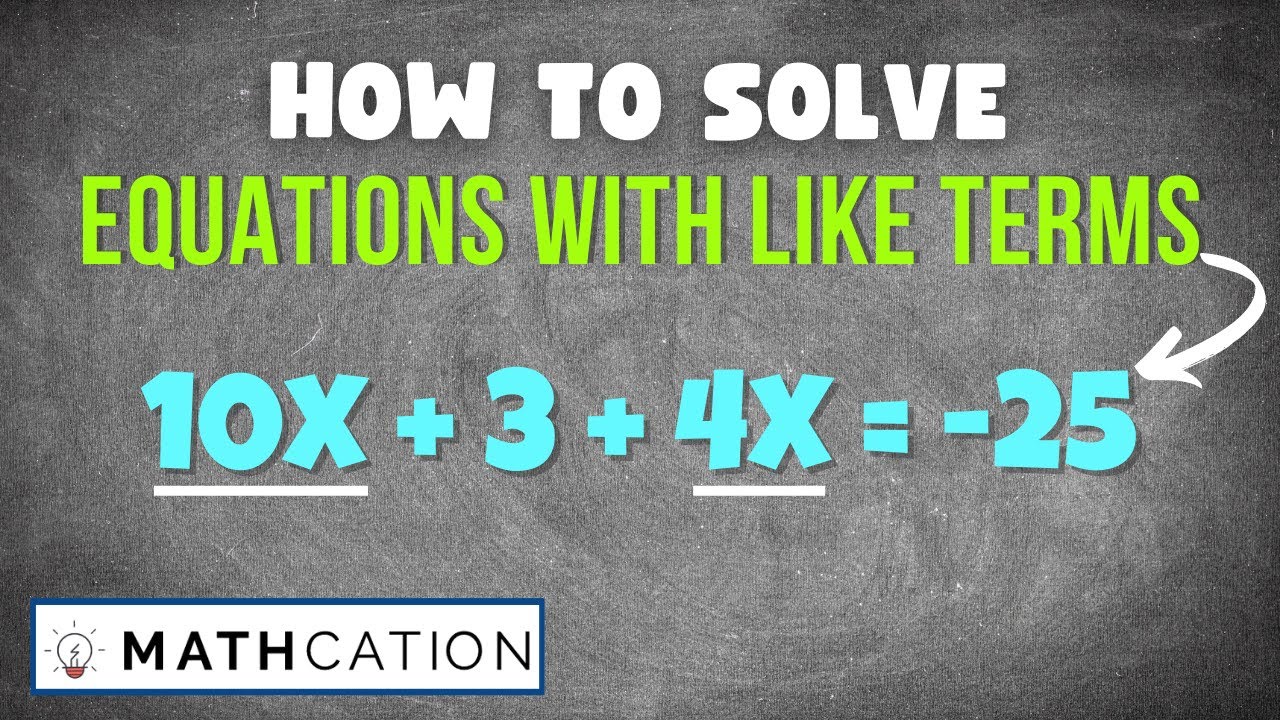 Solving Equations with Combining Like Terms Examples (Step by Step)
