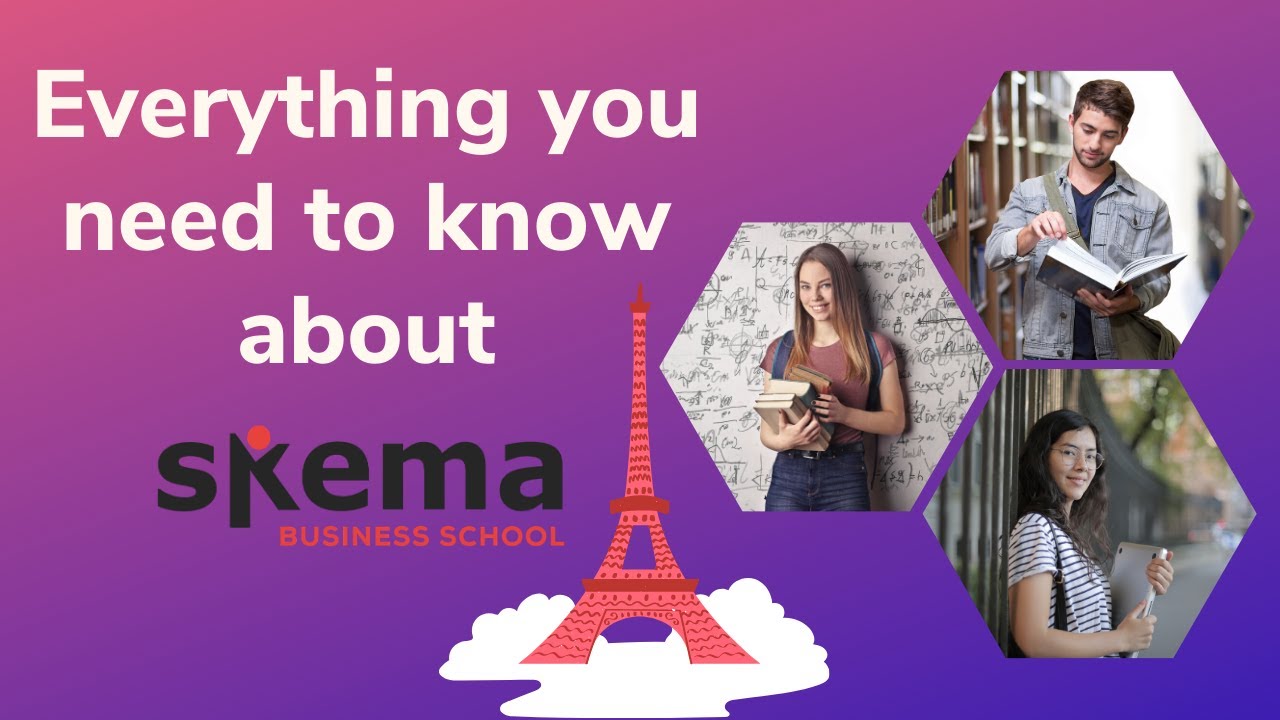 Everything you need to know about Skema Business School | Study in France | Edulley