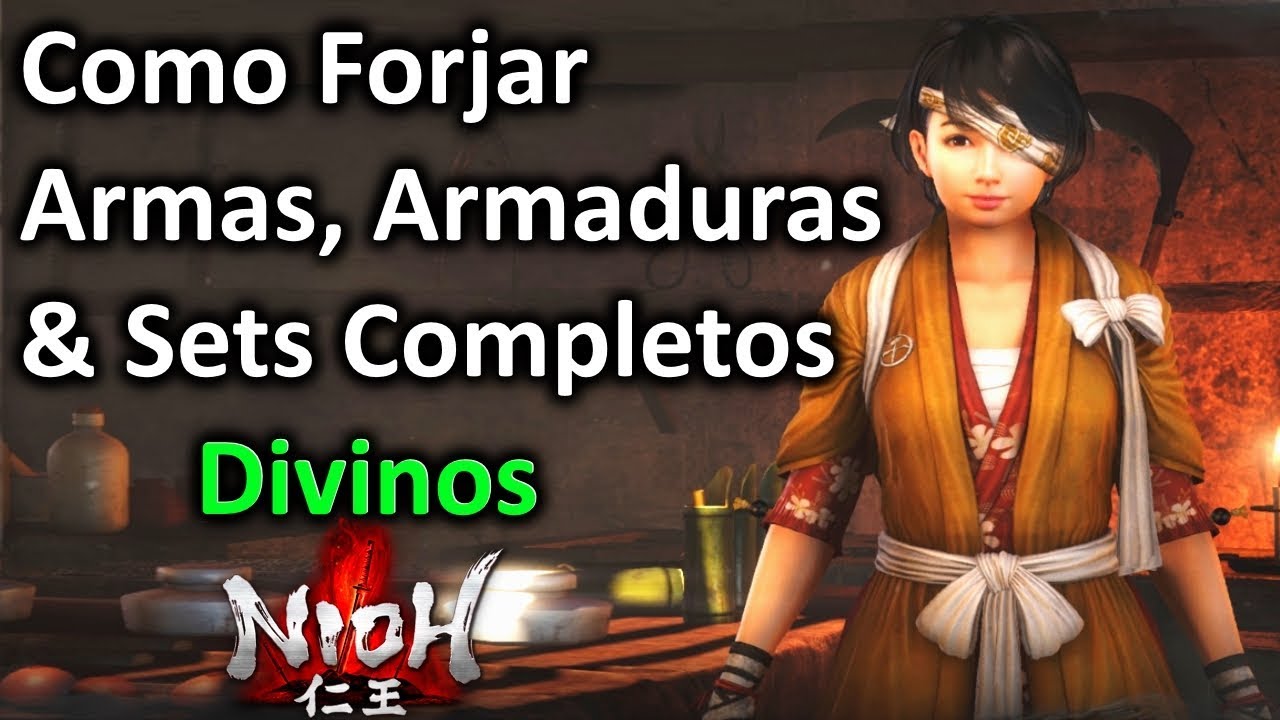 Nioh: Dicas, Como Forjar Armas, Armaduras e Sets Completos Divinos