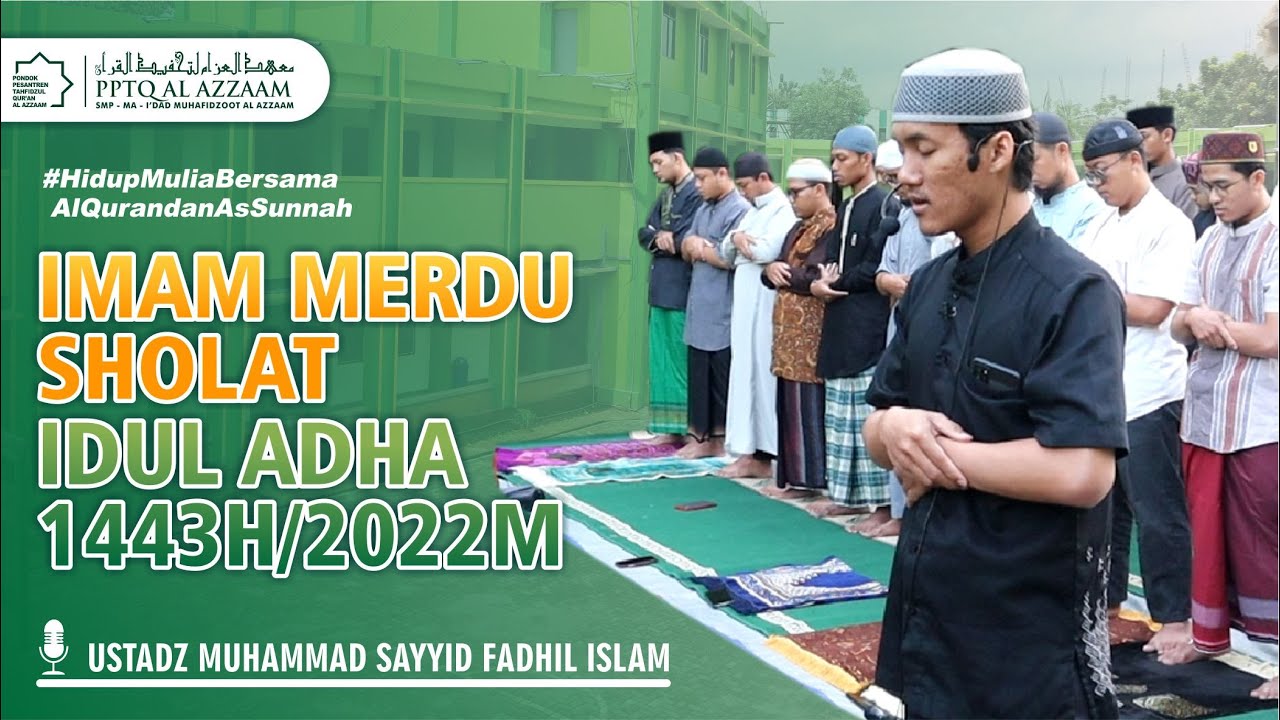 Imam Merdu Sholat Idul Adha 1443H | Ustadz Muhammad Sayyid Fadil Islam