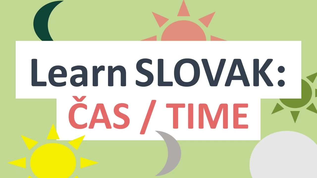 Slovak Time: Learn the Language and the Clock