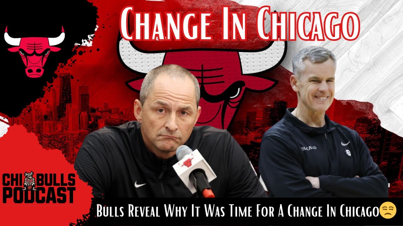 Bulls Reveal Why It Was Time For A Change In Chicago😒