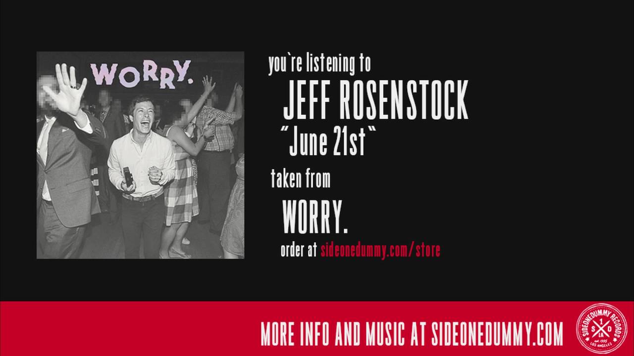 Jeff Rosenstock - June 21st (Official Audio)