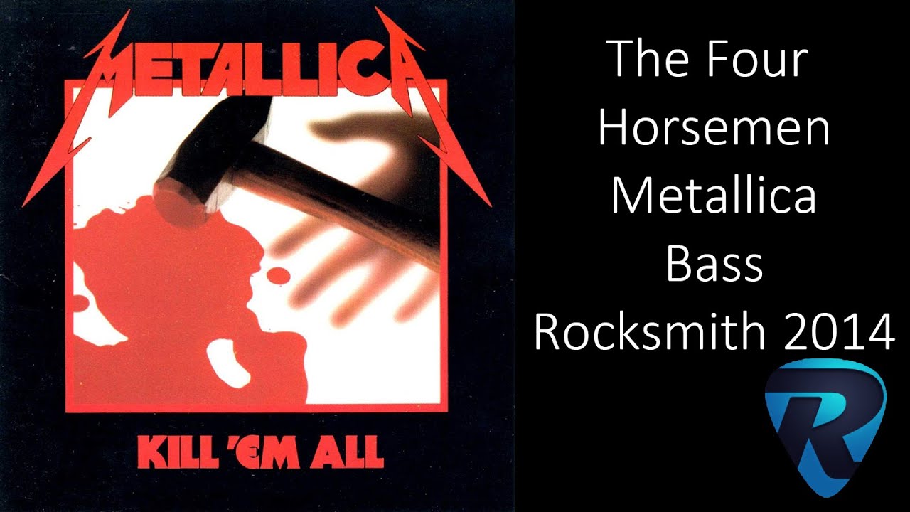 The Four Horsemen - Metallica - Rocksmith 2014 (Bass)