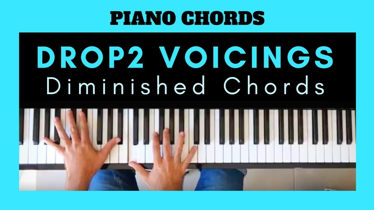 IMPROVE YOUR PIANO CHORDS | Drop 2 Voicings on Diminished Chords