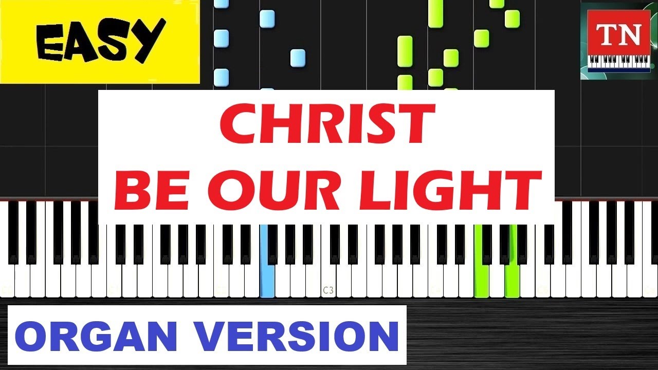 CHRIST BE OUR LIGHT  | Organ version #pianotutorial