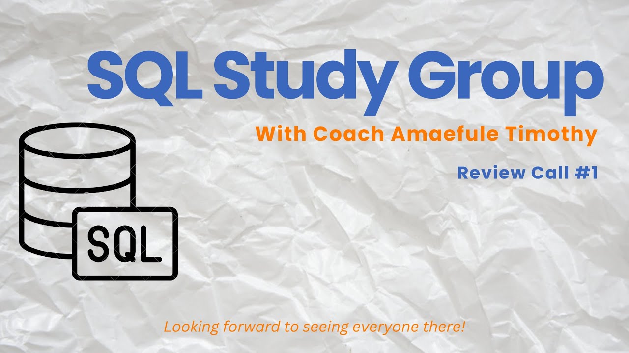 SQL Study Group Review Call #1