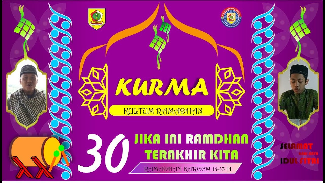 KURMA 30 I Jika ini Ramadan Terakhir Kita