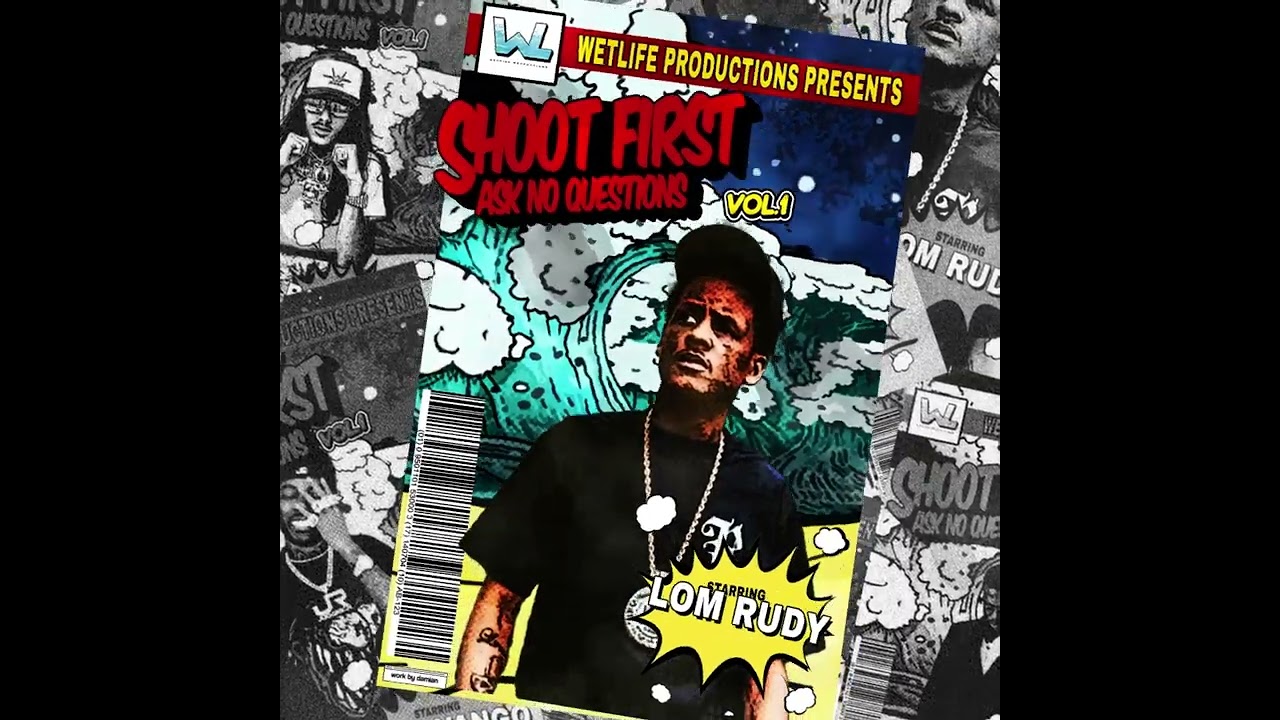 WetLife Ft. LOM Rudy "Show No Love" (Shoot First, Ask No Questions,Vol.1) 