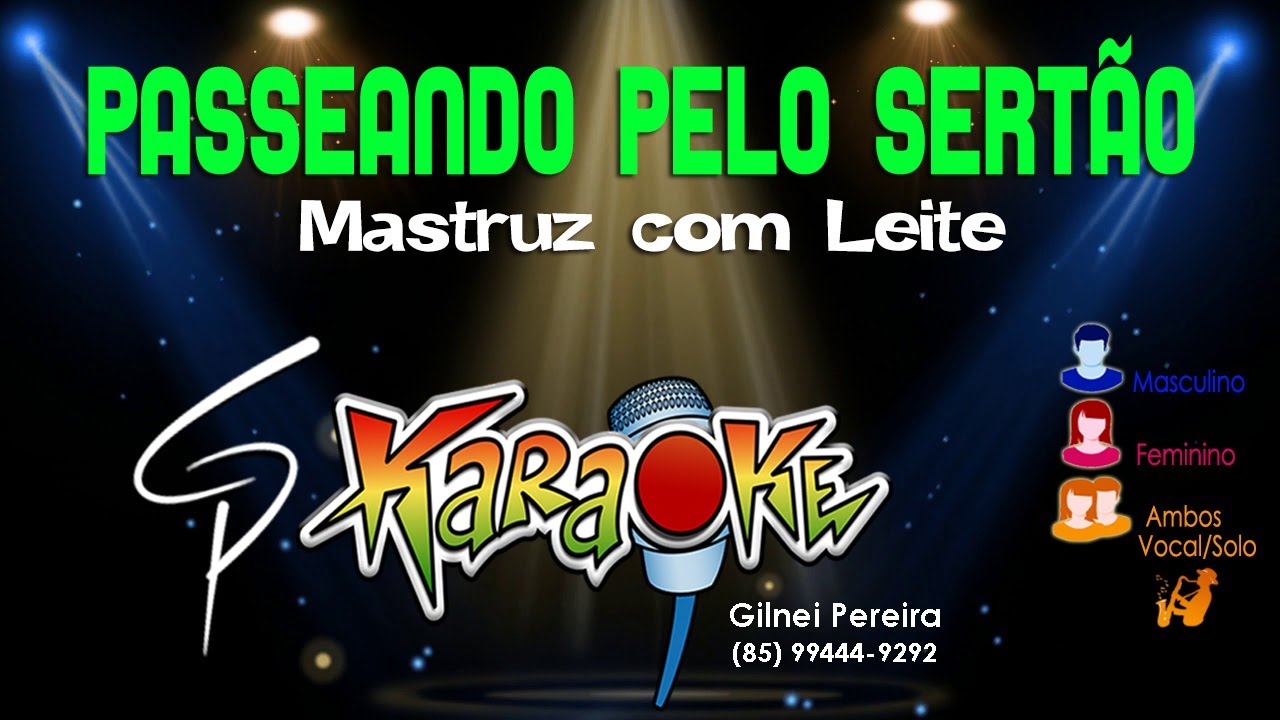 Karaok&ecirc; Mastruz com Leite - Passeando pelo Sert&atilde;o
