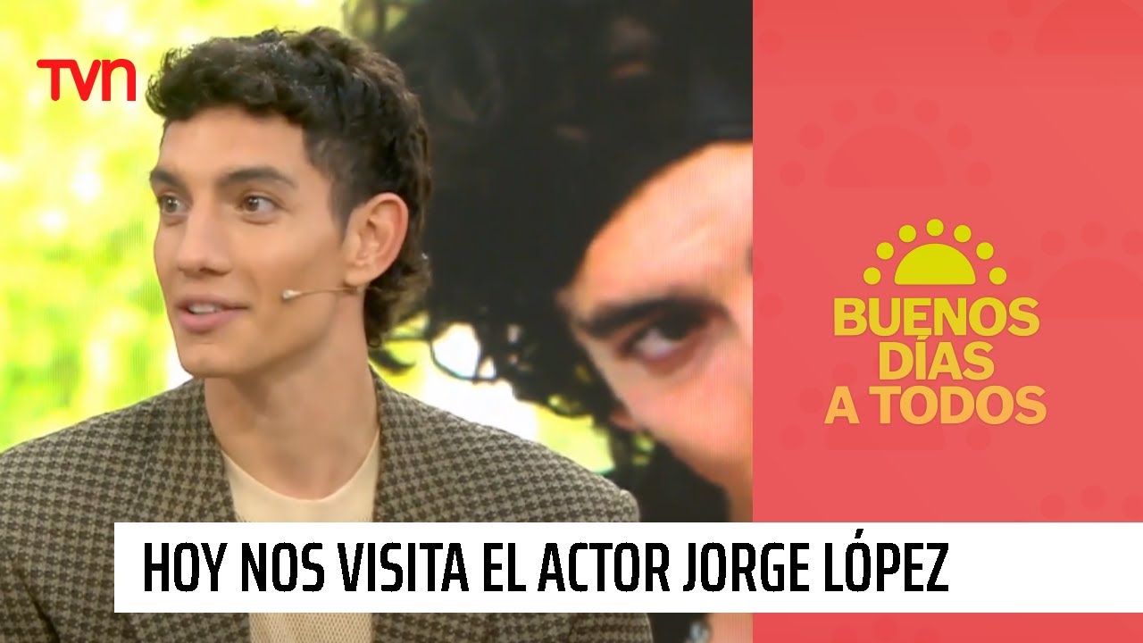 Jorge López, el actor chileno que triunfa en el mundo | Buenos días a todos